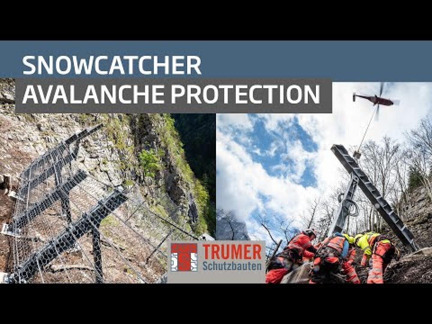 Das zweigeteilte Bild zeigt einen Schneefangzaun aus Metall, der an einem steilen, felsigen Abhang installiert wurde (links), und Arbeiter in Sicherheitsausrüstung, die eine ähnliche Barriere aufbauen, während ein Hubschrauber über ihnen assistiert (rechts). Der Text lautet "Snowcatcher Avalanche Protection".