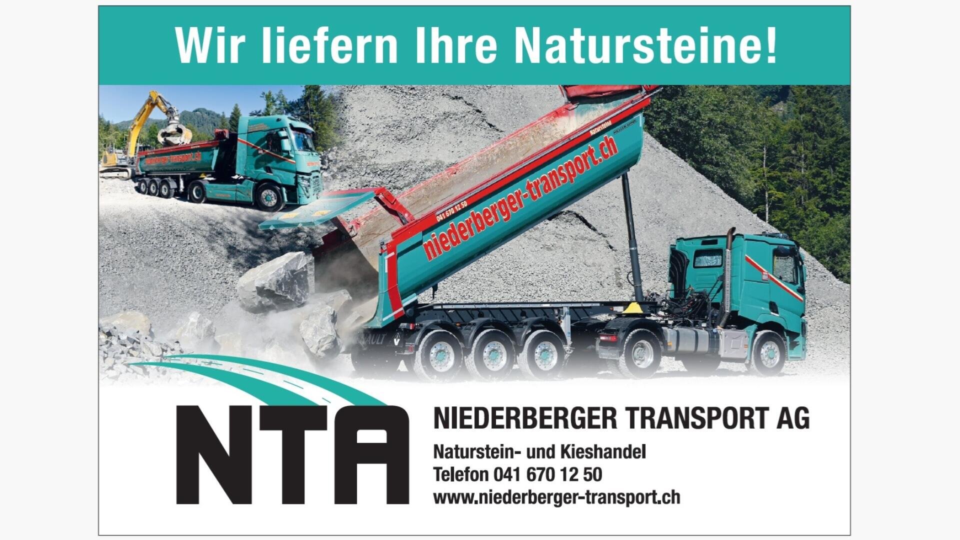 Ein Muldenkipper entlädt Natursteine auf einer Baustelle, während in der Nähe ein Bagger arbeitet. Der Text wirbt für die Niederberger Transport AG und bietet Kontaktinformationen und eine Website.